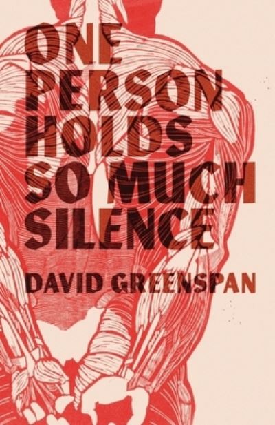 Cover for David Greenspan · One Person Holds So Much Silence (Paperback Book) (2022)