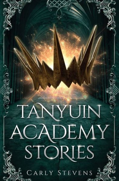 Cover for Carly Stevens · Tanyuin Academy Stories (Paperback Book) (2021)