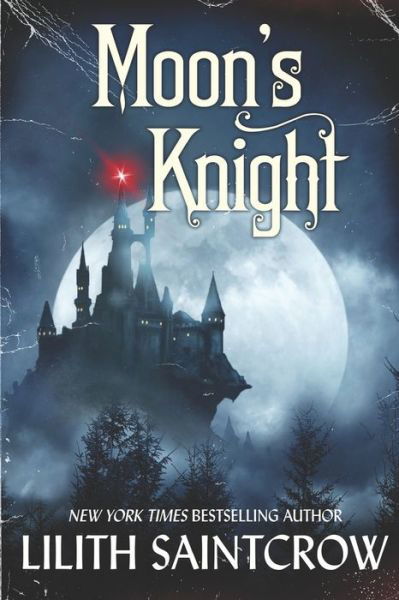 Moon's Knight: A Tale of the Underdark - Lilith Saintcrow - Books - Lilith Saintcrow - 9781950447152 - August 17, 2021