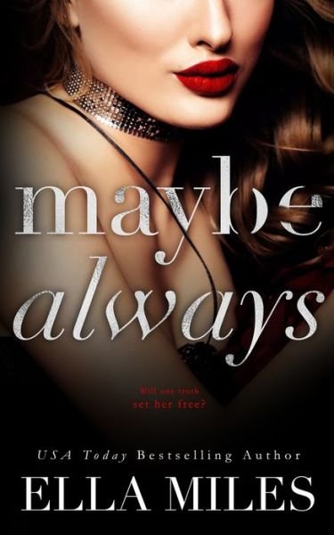 Cover for Ella Miles · Maybe Always (Paperback Book) (2019)