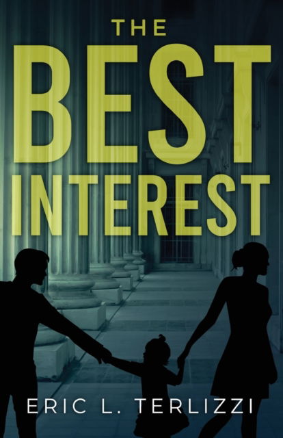 Cover for Eric L Terlizzi · The Best Interest (Paperback Book) (2021)