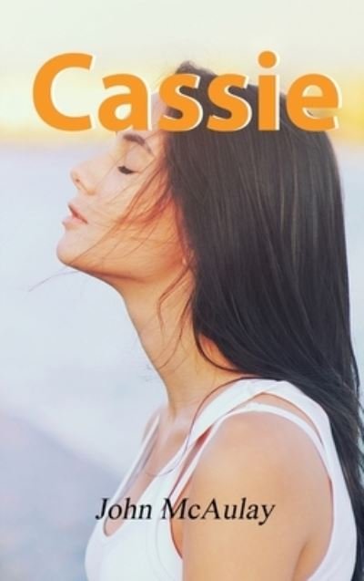 Cover for John McAulay · Cassie (Inbunden Bok) (2021)