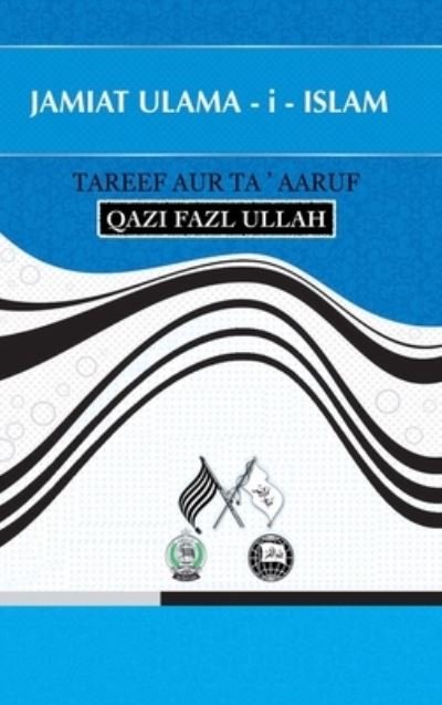Cover for Qazi Fazl Ullah · Jamiat Ulama - i - Islam (Gebundenes Buch) (2018)