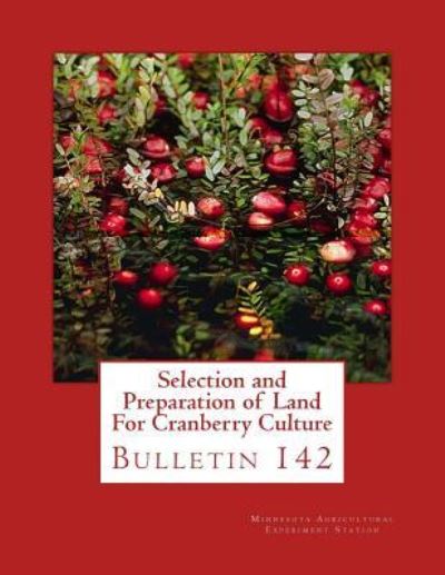 Cover for C L Lewis B S F · Selection and Preparation of Land For Cranberry Culture (Paperback Book) (2018)