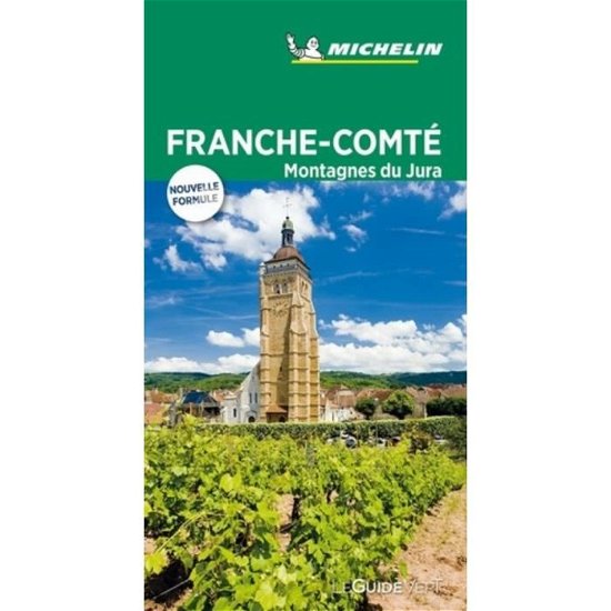 Cover for Michelin · Michelin Guide Vert: Franche Comté: Montagnes du Jura (Sewn Spine Book) (2019)