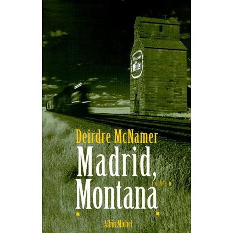 Cover for Deirdre Mcnamer · Madrid Montana (Collections Litterature) (French Edition) (Paperback Book) [French, Terres D'amerique edition] (1999)