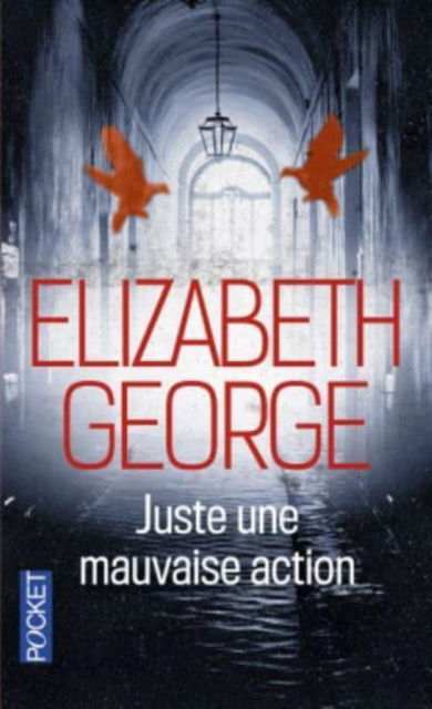 Cover for Elizabeth George · Juste une mauvaise action (Paperback Book) (2016)