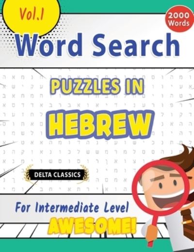 Cover for Delta Classics · Word Search Puzzles in Hebrew for Intermediate Level - Awesome! Vol.1 - Delta Classics (Paperback Bog) (2021)