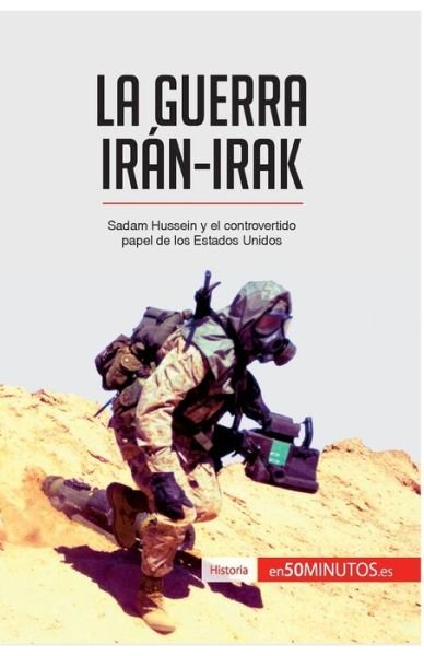 Cover for 50minutos · La guerra Iran-Irak (Paperback Book) (2017)