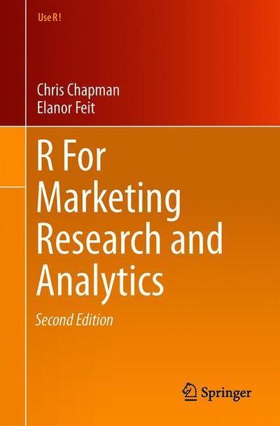 Cover for Chris Chapman · R For Marketing Research and Analytics - Use R! (Taschenbuch) [2nd ed. 2019 edition] (2019)