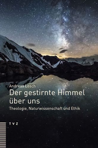 Der Gestirnte Himmel Uber Uns - Andreas Losch - Livros - Theologischer Verlag - 9783290185152 - 15 de agosto de 2022