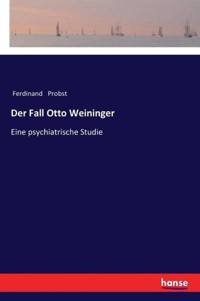 Cover for Probst · Der Fall Otto Weininger (Bog) (2017)