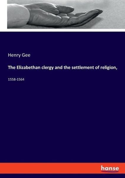 Cover for Gee · The Elizabethan clergy and the sett (Bok) (2019)