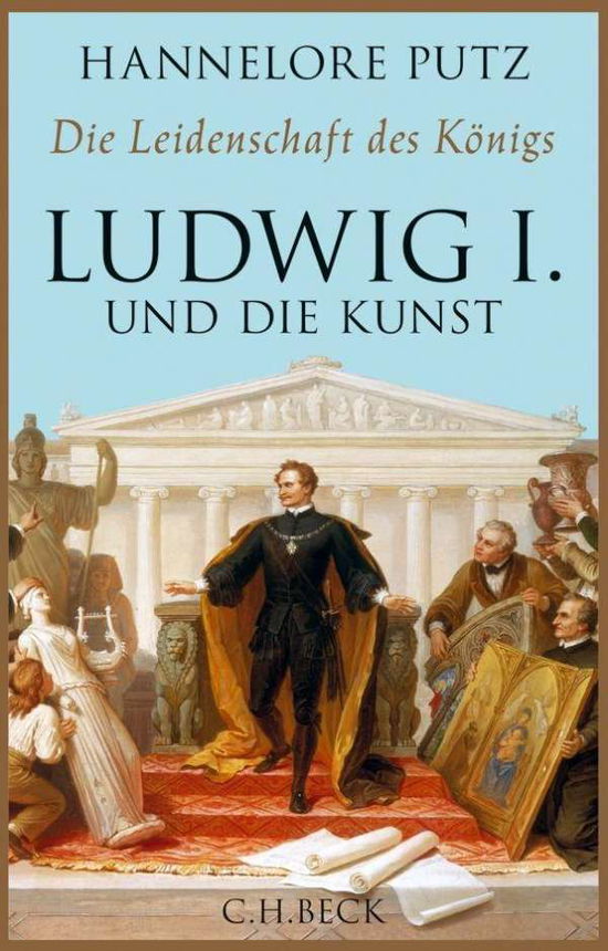 Putz:die Leidenschaft Des KÃ¶nigs - Putz - Książki -  - 9783406670152 - 