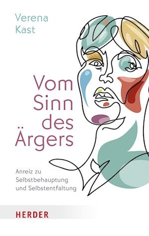 Cover for Verena Kast · Vom Sinn des Ärgers (Book) (2023)