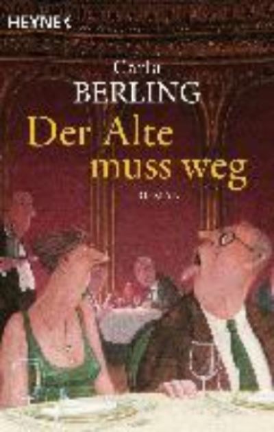 Cover for Carla Berling · Der Alte muss weg (Paperback Book) (2019)