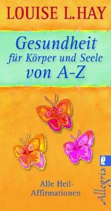 Cover for Louise Hay · Ullstein 74515 Hay.Gesundheit f.Körper (Buch)