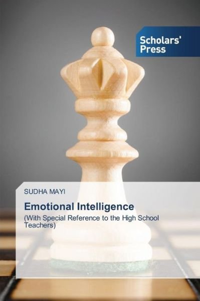 Cover for Sudha Mayi · Emotional Intelligence: with Special Reference to the High School Teachers (Paperback Book) (2014)