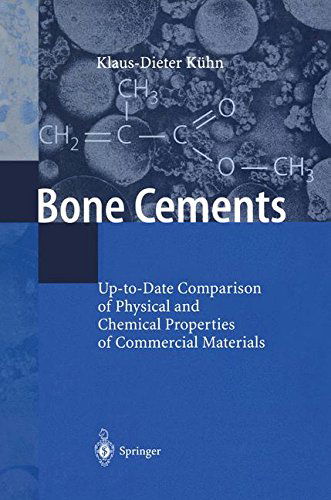 Cover for Klaus-Dieter Kuhn · Bone Cements: Up-to-Date Comparison of Physical and Chemical Properties of Commercial Materials (Paperback Book) [Softcover reprint of the original 1st ed. 2000 edition] (2011)