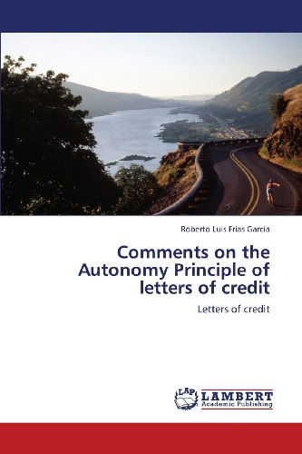 Cover for Roberto Luis Frías García · Comments on the Autonomy Principle of Letters of Credit (Paperback Book) (2012)