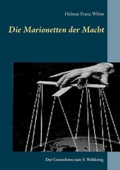 Cover for Weber · Die Marionetten der Macht (Bok) (2017)