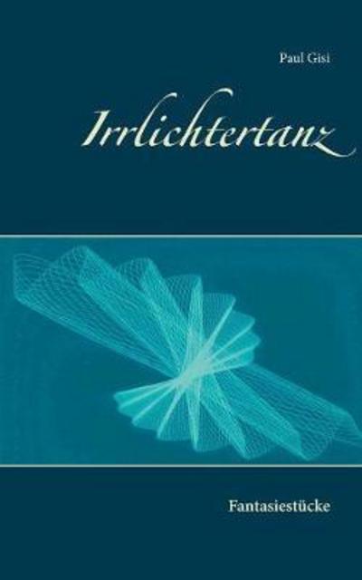 Cover for Gisi · Irrlichtertanz (Bok) (2017)