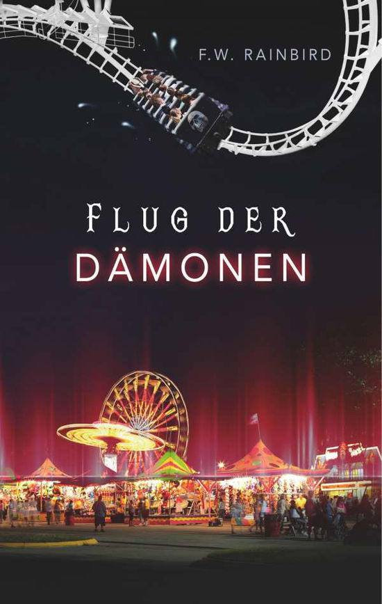 Cover for Rainbird · Flug Der Dämonen (Buch)