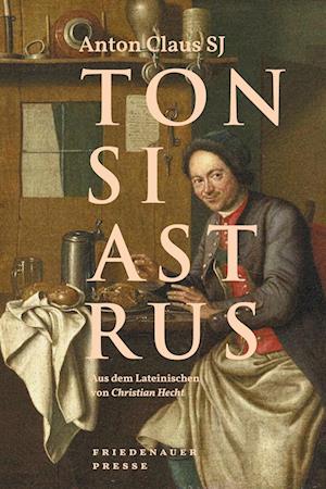 Cover for Anton Claus · Tonsiastrus (Book) (2024)