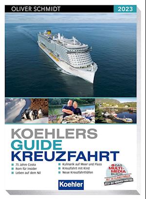 Cover for Oliver Schmidt · Koehlers Guide Kreuzfahrt 2023 (Book) (2022)