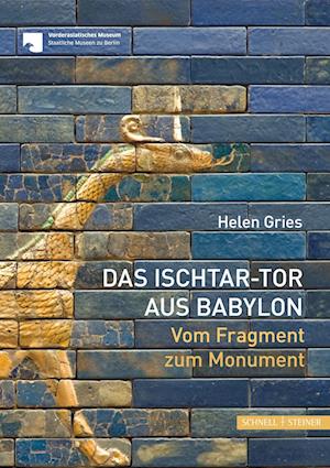 Cover for Helen Gries · Das Ischtar-Tor aus Babylon (Paperback Book) (2022)