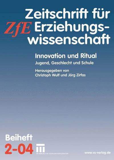 Cover for Christoph Wulf · Innovation Und Ritual - Zeitschrift fur Erziehungswissenschaft - Sonderheft (Paperback Book) [2004 edition] (2004)