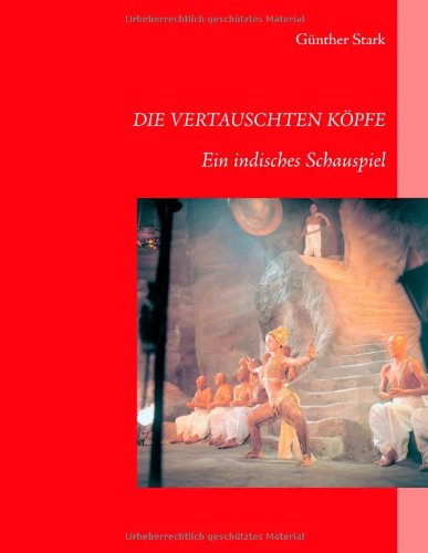 Cover for Günther Stark · Die Vertauschten Köpfe (Paperback Book) [German edition] (2008)