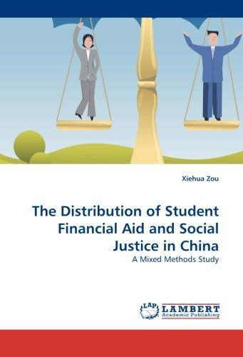 Cover for Xiehua Zou · The Distribution of Student Financial Aid and Social Justice in China: a Mixed Methods Study (Paperback Bog) (2010)