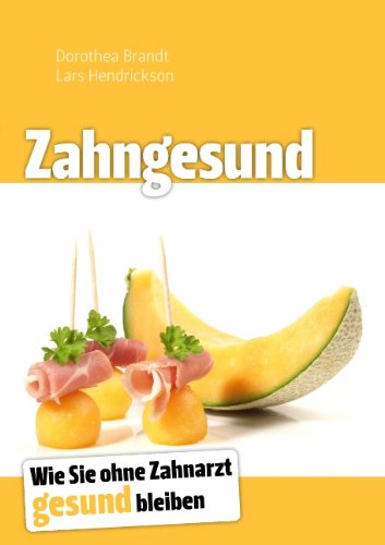 Cover for Dorothea Brandt · Zahngesund (Paperback Book) [German edition] (2010)