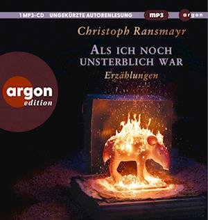 Cover for Christoph Ransmayr · Als Ich Noch Unsterblich War (CD) (2024)
