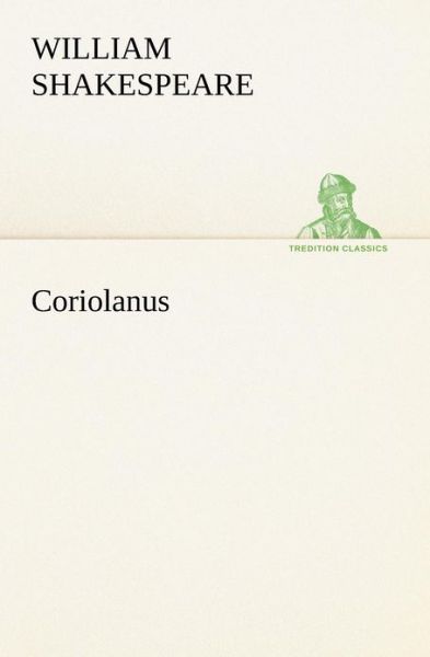 Cover for William Shakespeare · Coriolanus (Tredition Classics) (Paperback Book) (2012)