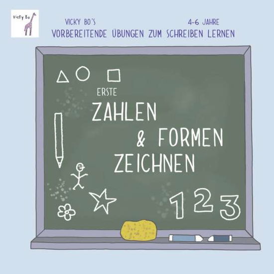 Erste Zahlen & Formen zeichnen - Bo - Boeken -  - 9783944956152 - 