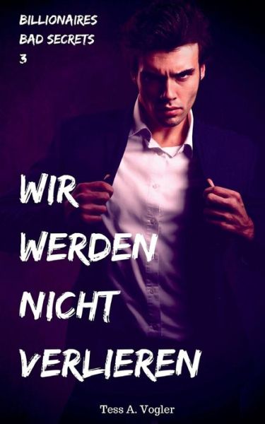 Cover for Vogler · Wir werden nicht verlieren (Bok) (2019)