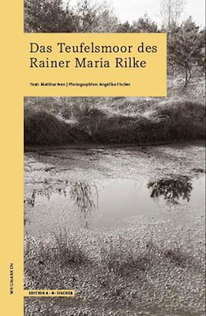 Cover for Mathias Iven · Das Teufelsmoor Des Rainer Maria Rilke (Book)