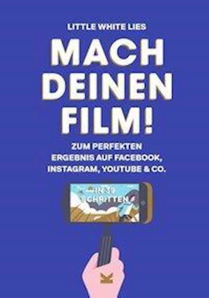 Mach Deinen Film - Little White Lies - Bücher - ORION - 9783962440152 - 8. März 2018