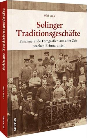 Cover for Olaf Link · Solinger Traditionsgeschäfte (Buch) (2023)
