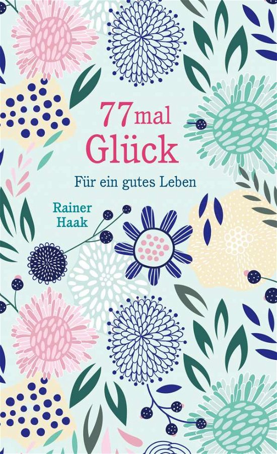 Cover for Haak · 77 mal Glück (Bog)