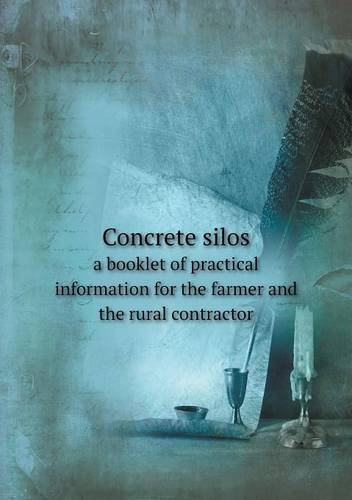 Cover for Universal Portland Cement Company · Concrete Silos a Booklet of Practical Information for the Farmer and the Rural Contractor (Pocketbok) (2013)