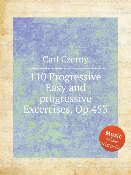 Cover for Carl Czerny · 110 Progressive Easy and Progressive Exc (Paperback Book) (2020)