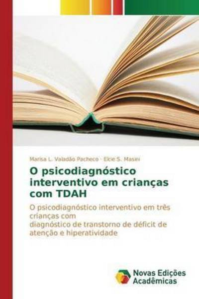 Cover for L Valadao Pacheco Marisa · O Psicodiagnostico Interventivo Em Criancas Com Tdah (Paperback Book) (2015)
