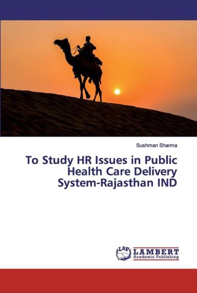 To Study HR Issues in Public Hea - Sharma - Libros -  - 9786200293152 - 5 de septiembre de 2019