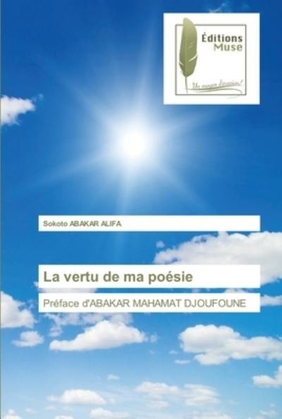 Cover for Sokoto Abakar Alifa · La vertu de ma poesie (Paperback Book) (2021)
