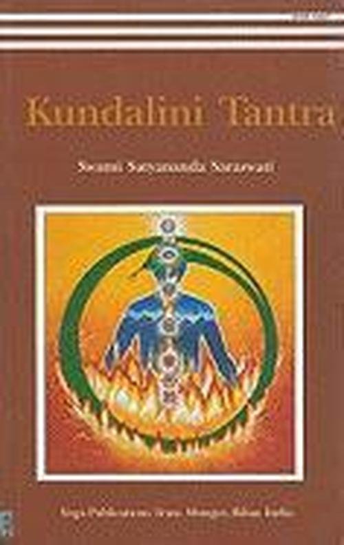 Kundalini Tantra - Satyananda Saraswati - Books - Yoga Publications Trust - 9788185787152 - October 1, 2002