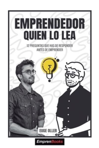 Cover for Euge Oller · Emprendedor Quien Lo Lea (Paperback Book) (2020)