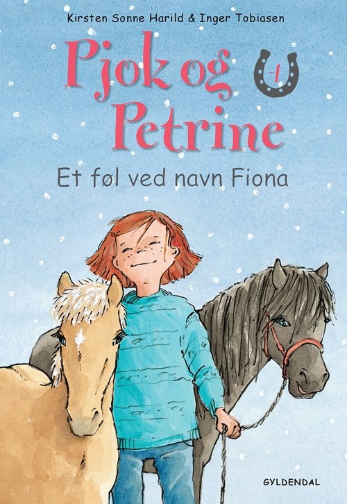 Cover for Kirsten Sonne Harild · Pjok og Petrine: Pjok og Petrine 4 - Et føl ved navn Fiona (Bound Book) [1. Painos] [Indbundet] (2008)